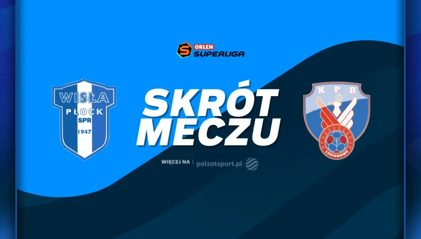 ORLEN Wisła Płock - Zepter KPR Legionowo. Skrót meczu. WIDEO