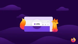Darmowy VPN w przeglądarce. Firefox ze świetnymi nowościami