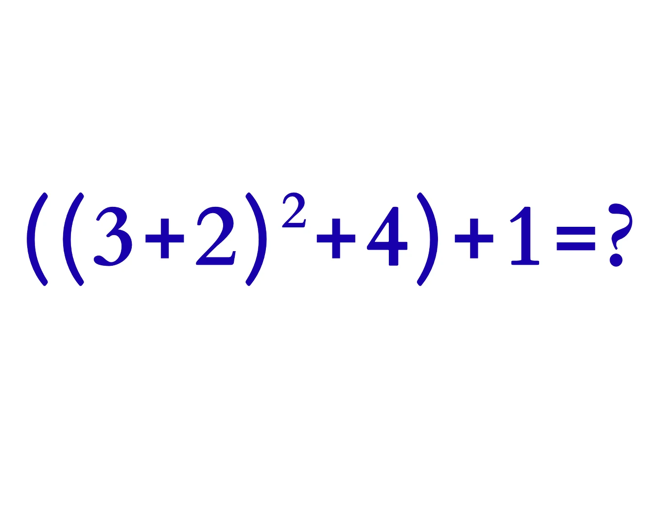 Jaki jest poprawny wynik tego działania? Nie popełnij popularnego błędu Wyrażenie matematyczne: ((3+2)^2+4)+1=? zapisane dużą, niebieską czcionką.