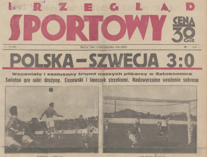Nagłówek gazety sportowej podkreśla zwycięstwo Polski nad Szwecją 3:0, duży napis POLSKA–SZWECJA i wynik są centralnym punktem strony, poniżej znajdują się dwa czarno-białe zdjęcia akcji piłkarskich podczas meczu oraz krótkie teksty chwalące grę polski...