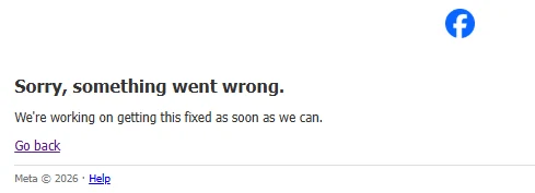 Komunikat o błędzie z serwisu Facebook z informacją o problemie technicznym oraz opcją powrotu do poprzedniej strony; widoczne logo Facebooka i dolny pasek z oznaczeniem Meta oraz rokiem 2026.