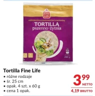 Tortilla Fine life