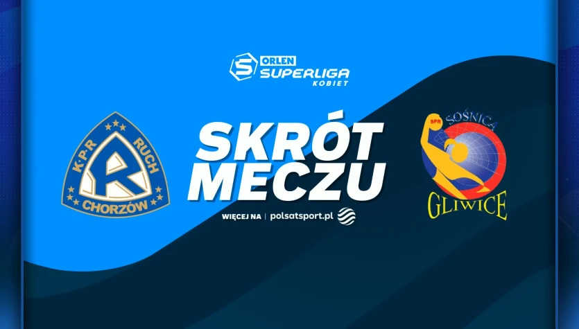 TAURON Ruch Szczypiorno Kalisz - Sośnica Gliwice. Skrót meczu. WIDEO