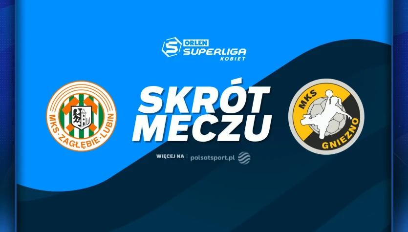 KGHM Zagłębie Lubin - Enea MKS Gniezno. Skrót meczu