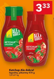 Ketchup Ale dobre!