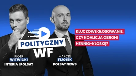 W "Politycznym WF-ie" o konflikcie, jaki tli się w rządzącej koalicji wokół Pauliny Hennig-Kloski