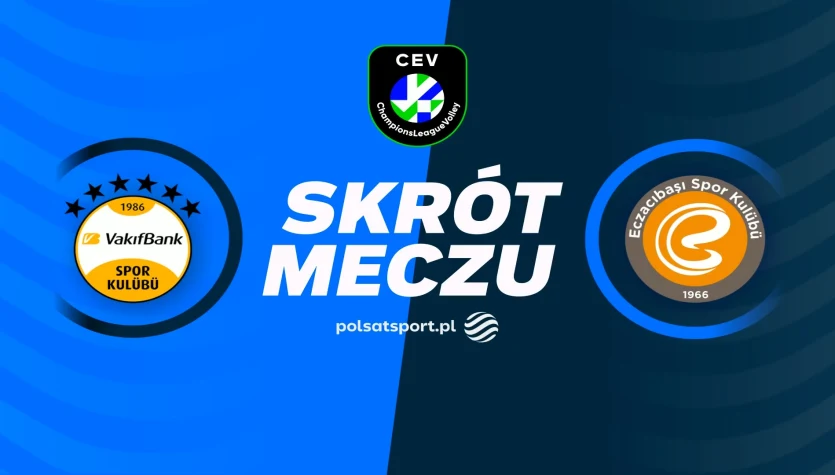 VakifBank Stambuł - Eczacibasi Dynavit Stambuł. Skrót meczu