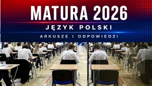 Matura 2026. Język polski - poziom podstawowy. Mamy arkusz CKE