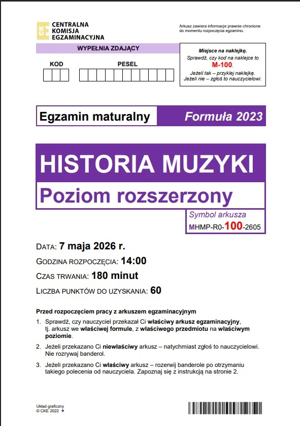 Arkusz egzaminacyjny matury z historii muzyki na poziomie rozszerzonym z 2026 roku, zawierający informacje o dacie, czasie trwania, liczbie punktów, instrukcjach dla zdających oraz polu na kod i PESEL.