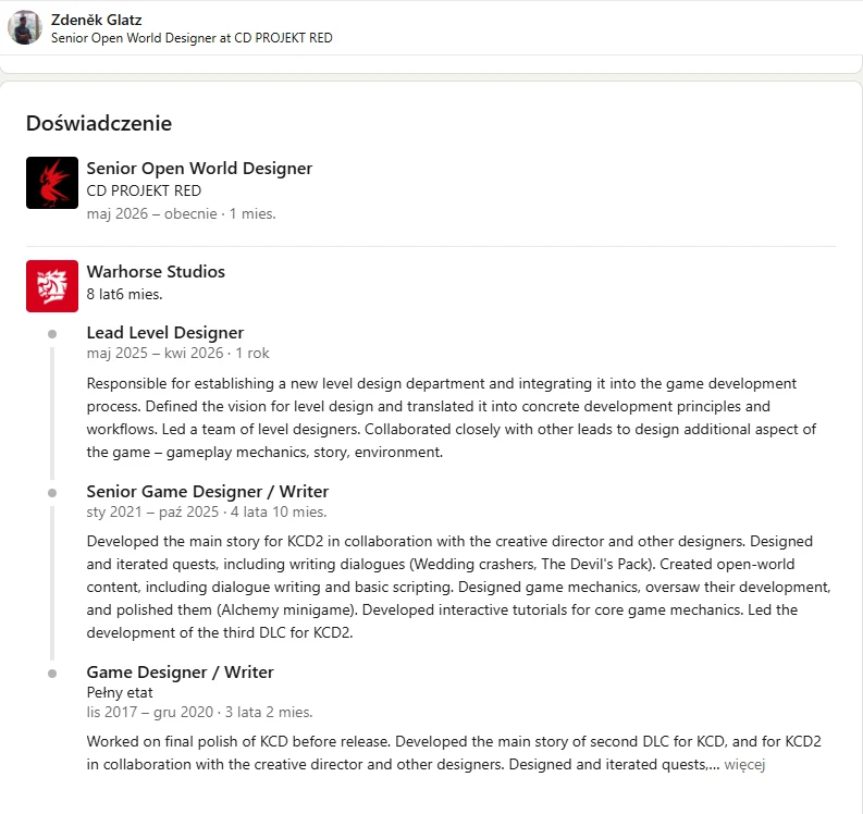 Profil zawodowy Zdeněka Glatza z wyeksponowaną sekcją doświadczenia obejmującą stanowiska takie jak Senior Open World Designer w CD PROJEKT RED oraz wcześniejsze role w Warhorse Studios, z wyszczególnieniem zakresu obowiązków i osiągnięć przy różnych p...