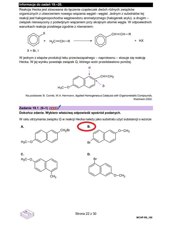 Fragment arkusza egzaminacyjnego z chemii z przykładowym zadaniem dotyczącym reakcji Heck'a; przedstawione są schematy reakcji chemicznych oraz cztery wzory strukturalne z zaznaczoną prawidłową odpowiedzią B.