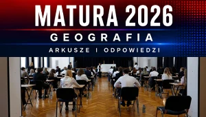 Matura 2026, geografia, poziom rozszerzony. Tutaj arkusz i odpowiedzi