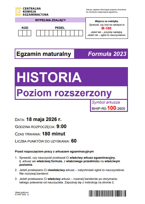 Matura 2026. Historia, poziom rozszerzony. Arkusz CKE i odpowiedzi - strona 1 Matura 2026. Historia, poziom rozszerzony. Arkusz CKE i odpowiedzi - strona 1