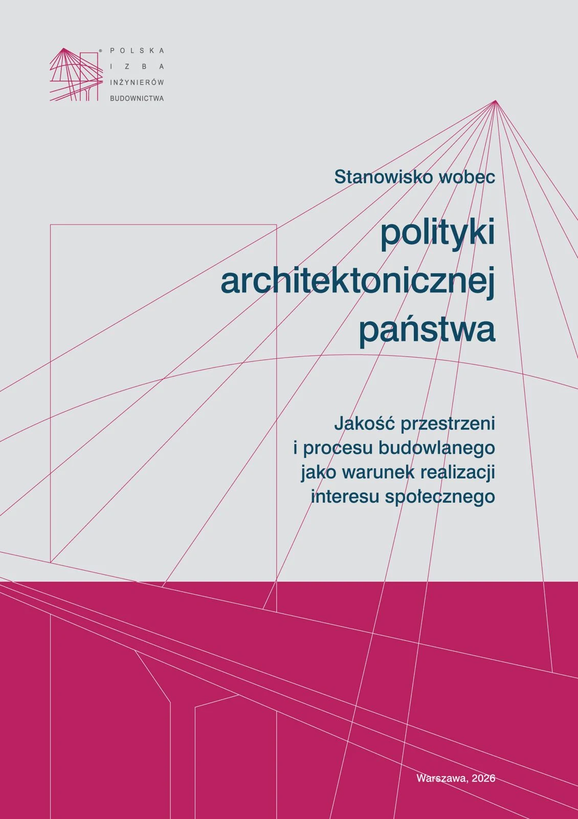 Niebiesko-biała okładka publikacji Polskiej Izby Inżynierów Budownictwa z tytułem dotyczącym polityki architektonicznej państwa oraz jakością przestrzeni i procesu budowlanego, uzupełniona geometryczną grafiką w odcieniach magenty i różu.