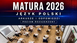 Matura 2026. Język polski, poziom rozszerzony. Mamy arkusz CKE i rozwiązania