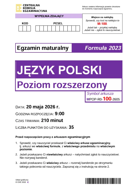 Arkusz egzaminacyjny maturalny z języka polskiego na poziomie rozszerzonym, zawierający informacje o dacie egzaminu, godzinie rozpoczęcia, czasie trwania oraz liczbie punktów do zdobycia, z wyraźnie zaznaczonym tytułem i sekcjami do wypełnienia przez z...