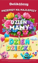 Przepisy na Dzień Mamy! - Delikatesy Centrum