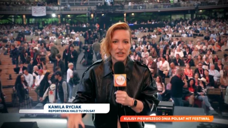 Kamila Ryciak za kulisami pierwszego dnia Polsat Hit Festiwalu