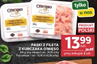 Paski z fileta z kurczaka O!mięso