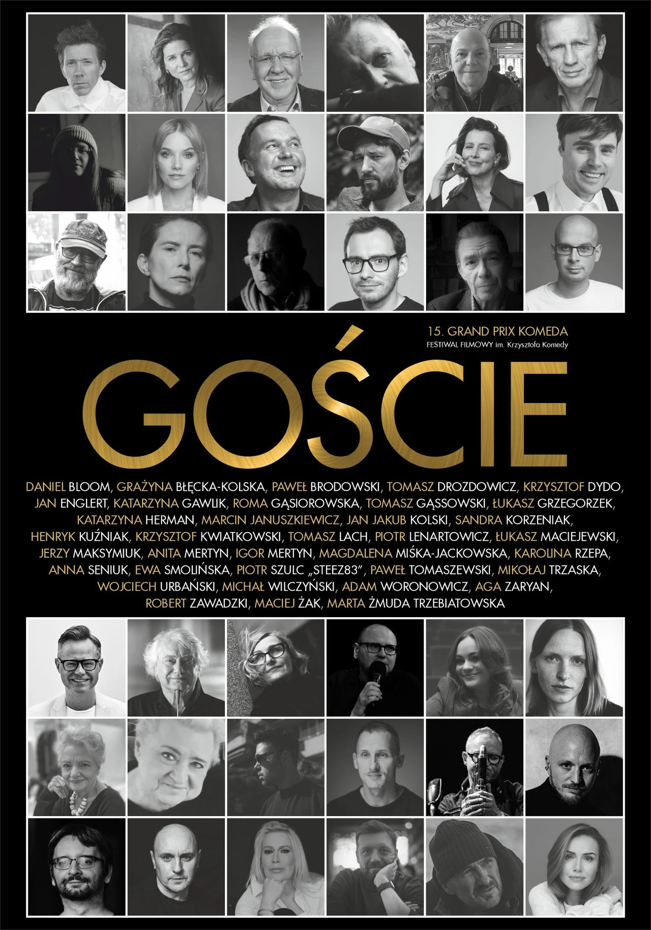 Czarno-biały plakat filmu ułożony z portretów kilkudziesięciu osób oraz dużego tytułu „Goście” na środku kompozycji, poniżej którego widnieje lista nazwisk obsady.