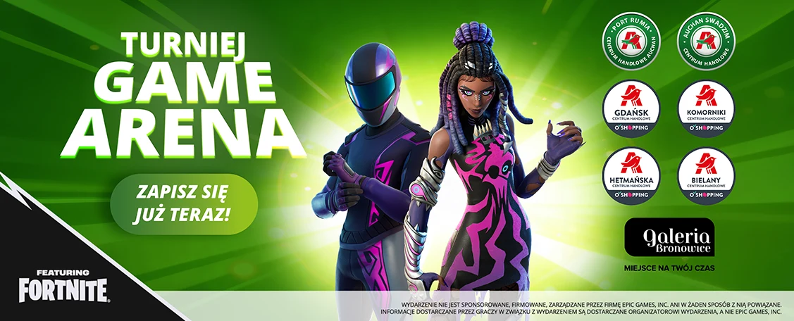 źródło: Game Arena Dwoje postaci z gry Fortnite w dynamicznych pozach na tle zielonej grafiki promującej turniej Game Arena, po lewej stronie zachęta do zapisania się na wydarzenie, po prawej loga miast i centrum handlowego.