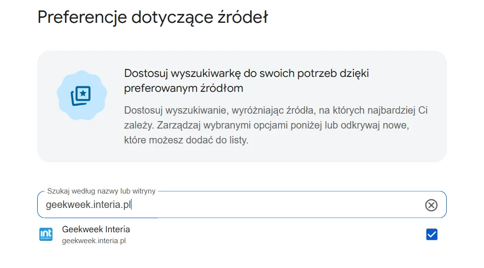 Panel ustawień preferencji źródeł umożliwiający wybór i wyróżnienie konkretnej strony internetowej geekweek.interia.pl jako preferowanego źródła wyszukiwania.