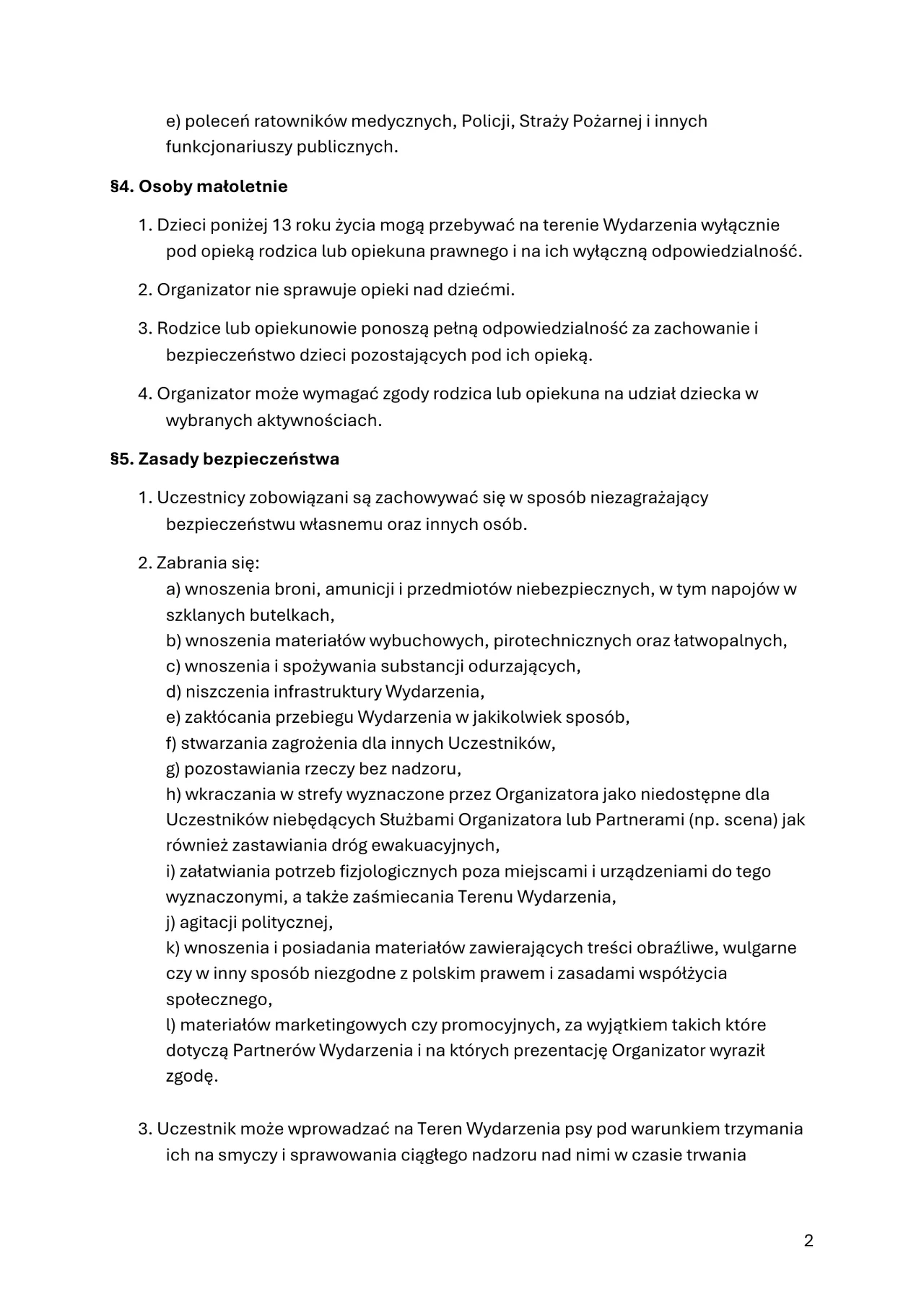 Fragment regulaminu opisujący zasady uczestnictwa osób niepełnoletnich oraz szczegółowe wytyczne dotyczące bezpieczeństwa i zakazanych aktywności podczas wydarzenia.