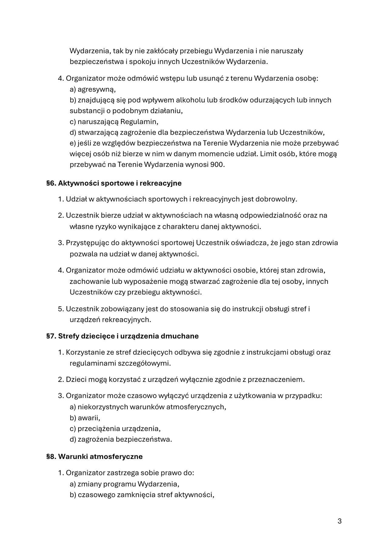 Fragment regulaminu zawierający zasady udziału w aktywnościach sportowych i rekreacyjnych, regulacje dotyczące strefy dziecięcej oraz warunki atmosferyczne jako czynniki wpływające na organizację wydarzenia.