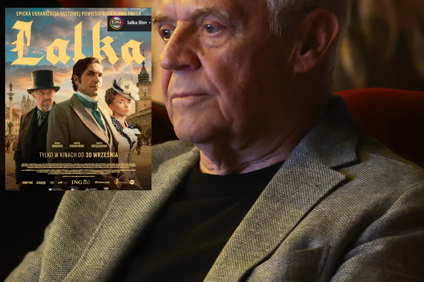 Marek Kondrat wrócił po latach do grania. Właśnie pojawił się na plakacie promującym "Lalkę" /https://www.instagram.com/lalka.film/ Starszy mężczyzna o poważnym wyrazie twarzy siedzi w jasnoszarej marynarce, obok widoczny plakat filmu "Lalka" z postaciami ubranymi w stroje z epoki.