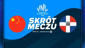 Skuteczna końcówka dała Dominikanie zwycięstwo 3:1 w starciu z Chinami [WIDEO]
