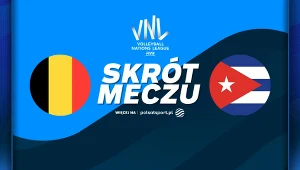 Siatkarze Kuby wygrywają z Belgią. Pierwsze zwycięstwo w Lidze Narodów [WIDEO]