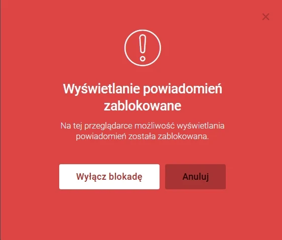 Komunikat o zablokowaniu powiadomień z opcją wyłączenia blokady lub anulowania na czerwonym tle.