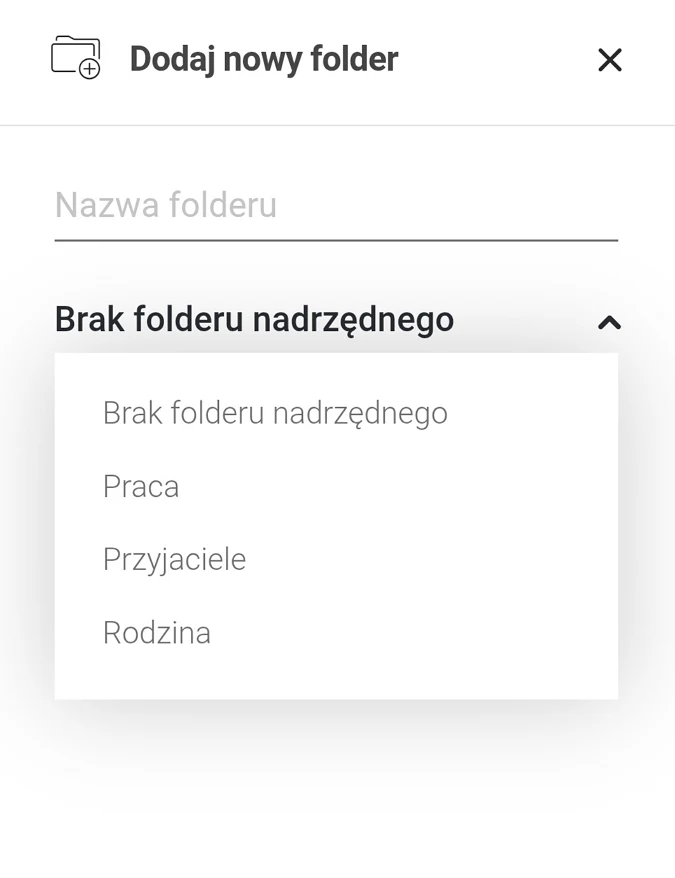 Interfejs tworzenia nowego folderu z polem do wpisania nazwy oraz rozwijaną listą wyboru folderu nadrzędnego z opcjami: Praca, Przyjaciele, Rodzina.