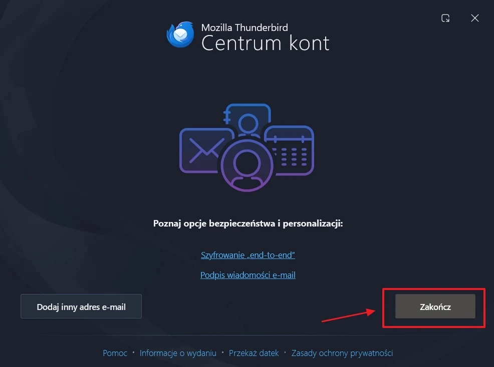 Ciemne okno programu Mozilla Thunderbird z ikoną konta na środku, podświetlonym przyciskiem „Zakończ” po prawej stronie oraz dodatkowymi opcjami związanymi z bezpieczeństwem i personalizacją poniżej.