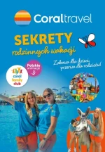 Sekrety rodzinnych wakacji! - Coral Travel
