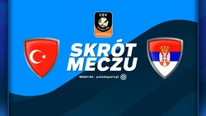 ME Siatkarek 2026. Turcja - Serbia. Skrót meczu. WIDEO