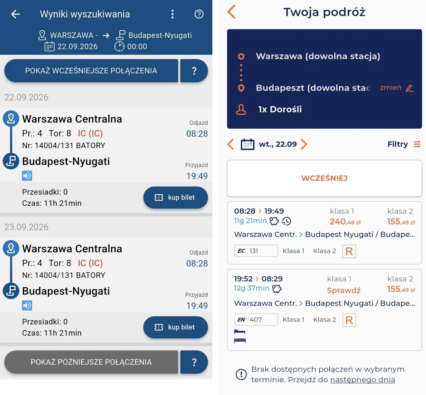 Z lewej: informacja z Portalu Pasażera, według którego w ciągu doby jedzie tylko jeden pociąg bezpośredni Warszawa - Budapeszt. Z prawej: aplikacja PKP Intercity, gdzie nocny "Chopin" nagle się odnajduje Ekran prezentuje szczegóły wyszukiwania połączeń kolejowych między Warszawą Centralną a Budapesztem-Nyugati, z wybranymi datami, godzinami odjazdów, numerami pociągów, czasem podróży, klasami oraz cenami biletów dla jednej osoby dorosłej.
