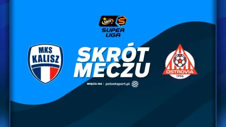 Netland MKS Kalisz - Rebud KPR Ostrovia Ostrów Wielkopolski. Skrót meczu. WIDEO