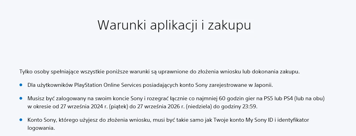 Warunki aplikacji i zakupu dla użytkowników PlayStation: wymagane konto Sony zarejestrowane w Japonii, minimum 60 godzin gry na PS5 lub PS4 w określonym przedziale czasowym oraz zgodność danych konta z identyfikatorem My Sony ID.