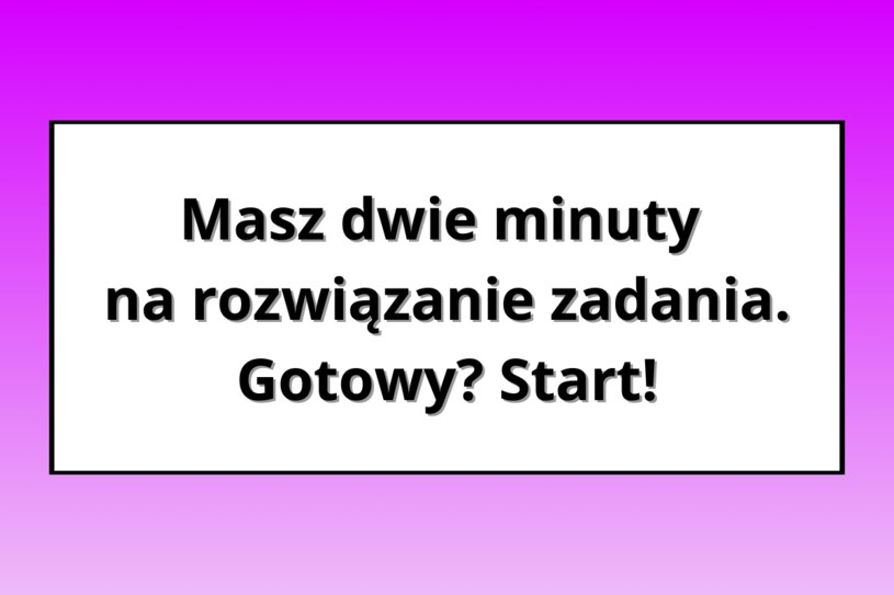 2% osób rozwiązało to zadanie w mniej niż minutę /opracowanie własne /INTERIA.PL