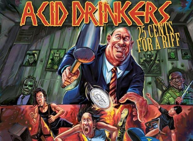 "25 Cents For A Riff" to klasyczny Acid Drinkers /