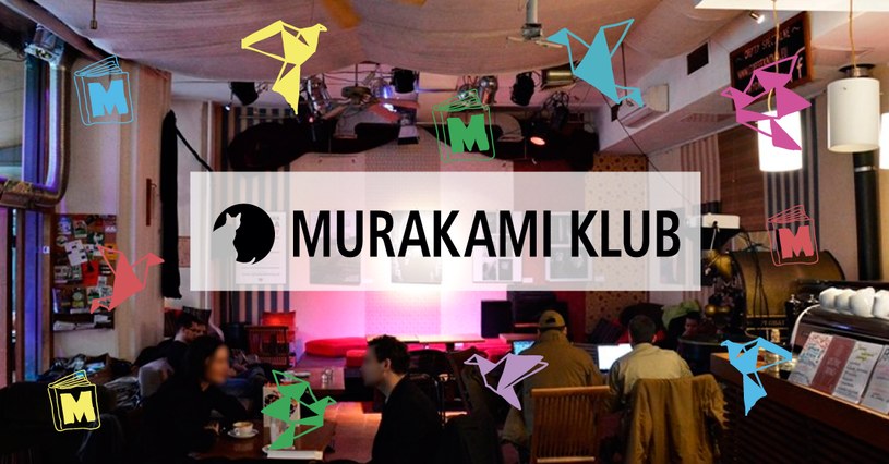 28 października o godz. 18.00 warszawska kawiarnia Karma na Placu Zbawiciela w Warszawie na siedem dni zamieni się w Murakami Klub /materiały prasowe