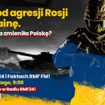 4 lata od agresji Rosji na Ukrainę. Jak ta wojna zmieniła Polskę? 