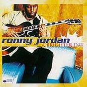 Ronnie Jordan: -A Brighter Day