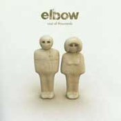Elbow: -A Cast of Thousands