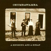Chumbawamba: -A Singsong And A Scarp
