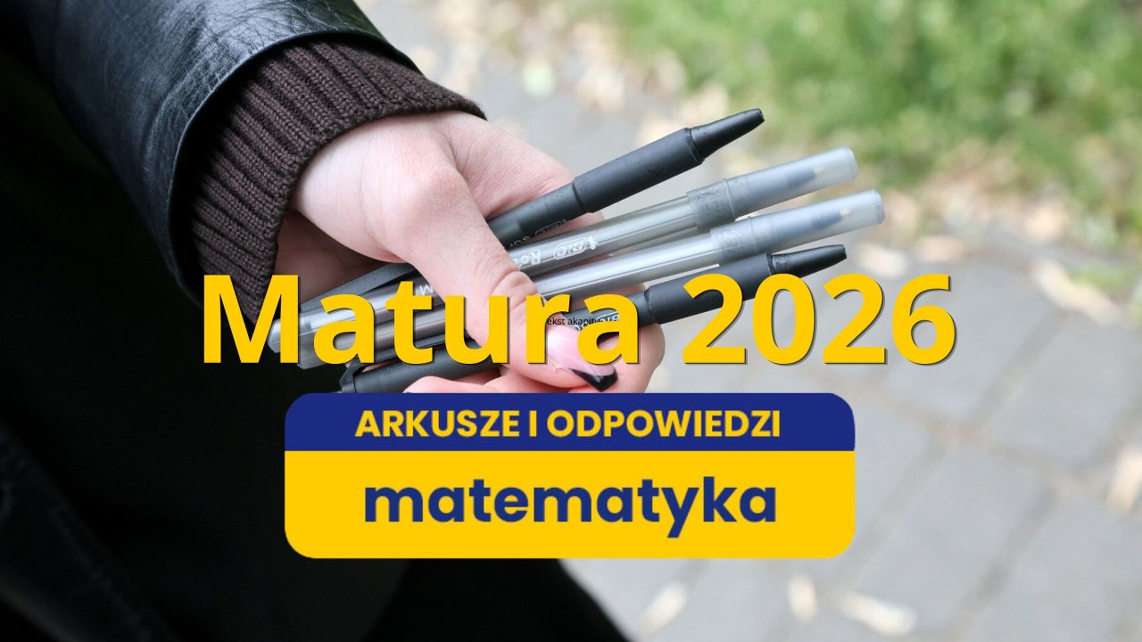 A Ty zdałbyś maturę z matematyki? Sprawdź! Mamy arkusze i rozwiązania  