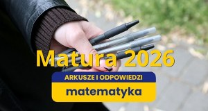 A Ty zdałbyś maturę z matematyki? Sprawdź! Mamy arkusze i rozwiązania  