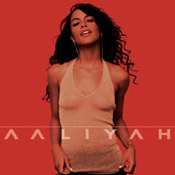 Aaliyah: -Aaliyah