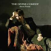 Divine Comedy: -Absent Friends